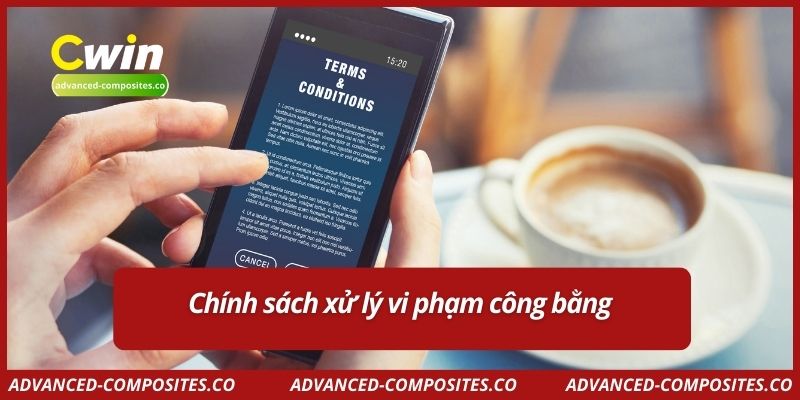 Chính sách xử lý vi phạm công bằng
