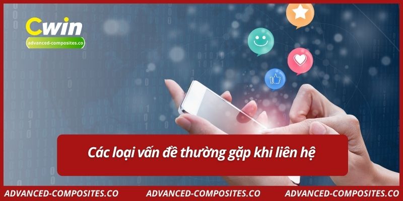 Các loại vấn đề thường gặp khi liên hệ