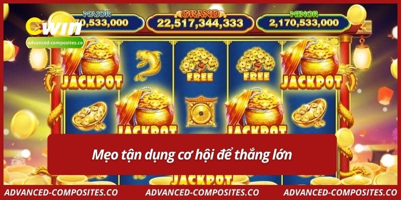 Mẹo tận dụng cơ hội để thắng lớn